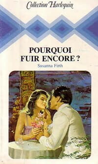 Pourquoi fuir encore ? - Susanna Firth