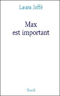 Max est important - Laura Jaffé